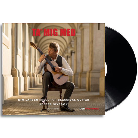 Take Me Along (Ta' Mig Med): Kim Larsen Songs For Classical Guitar [180g Vinyl]