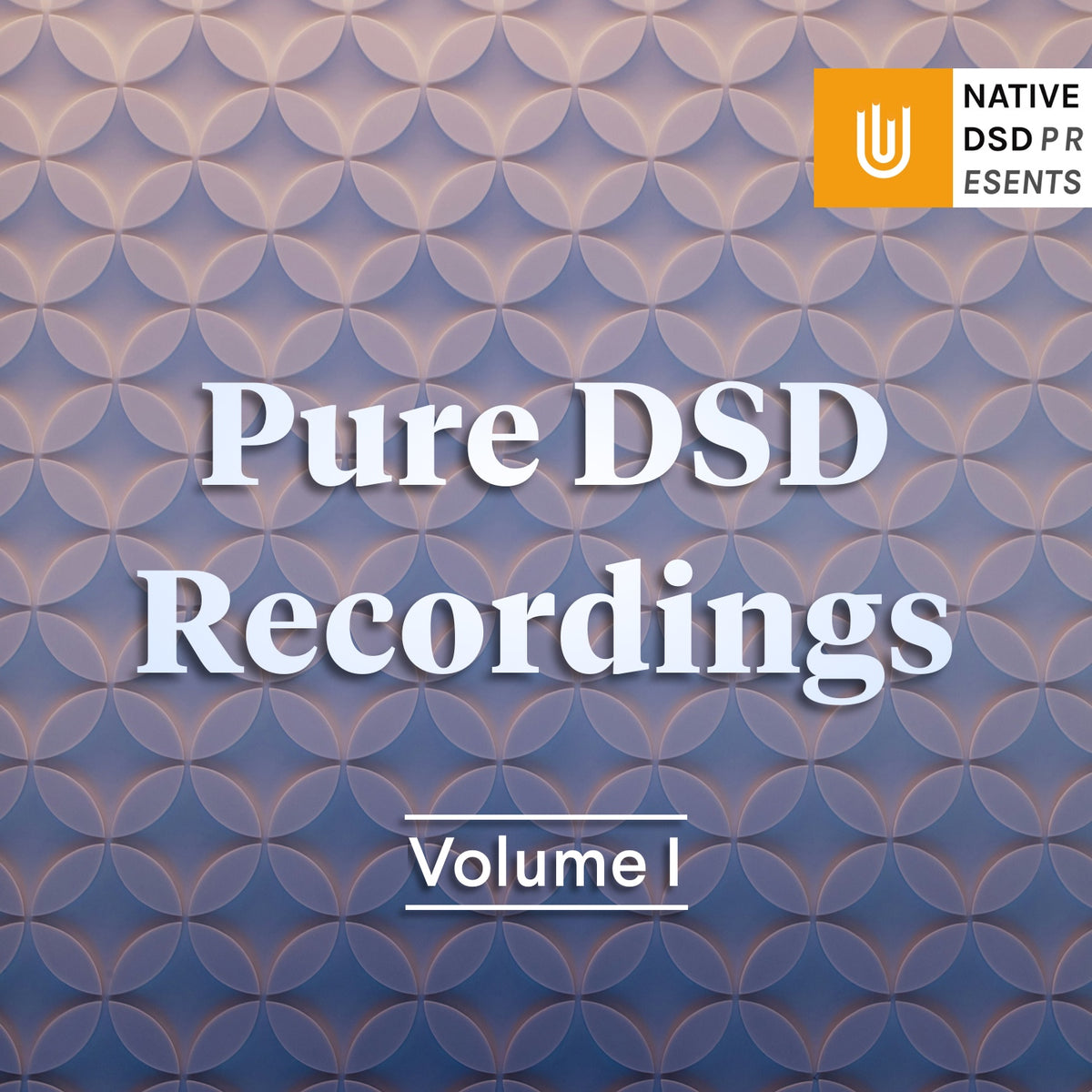 Pure DSD Recordings - Vol. 1 [Pure DSD]