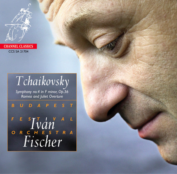 Tchaikovsky - Symphony No. 4 In F Minor, Op. 36 & Romeo And Juliet Overture