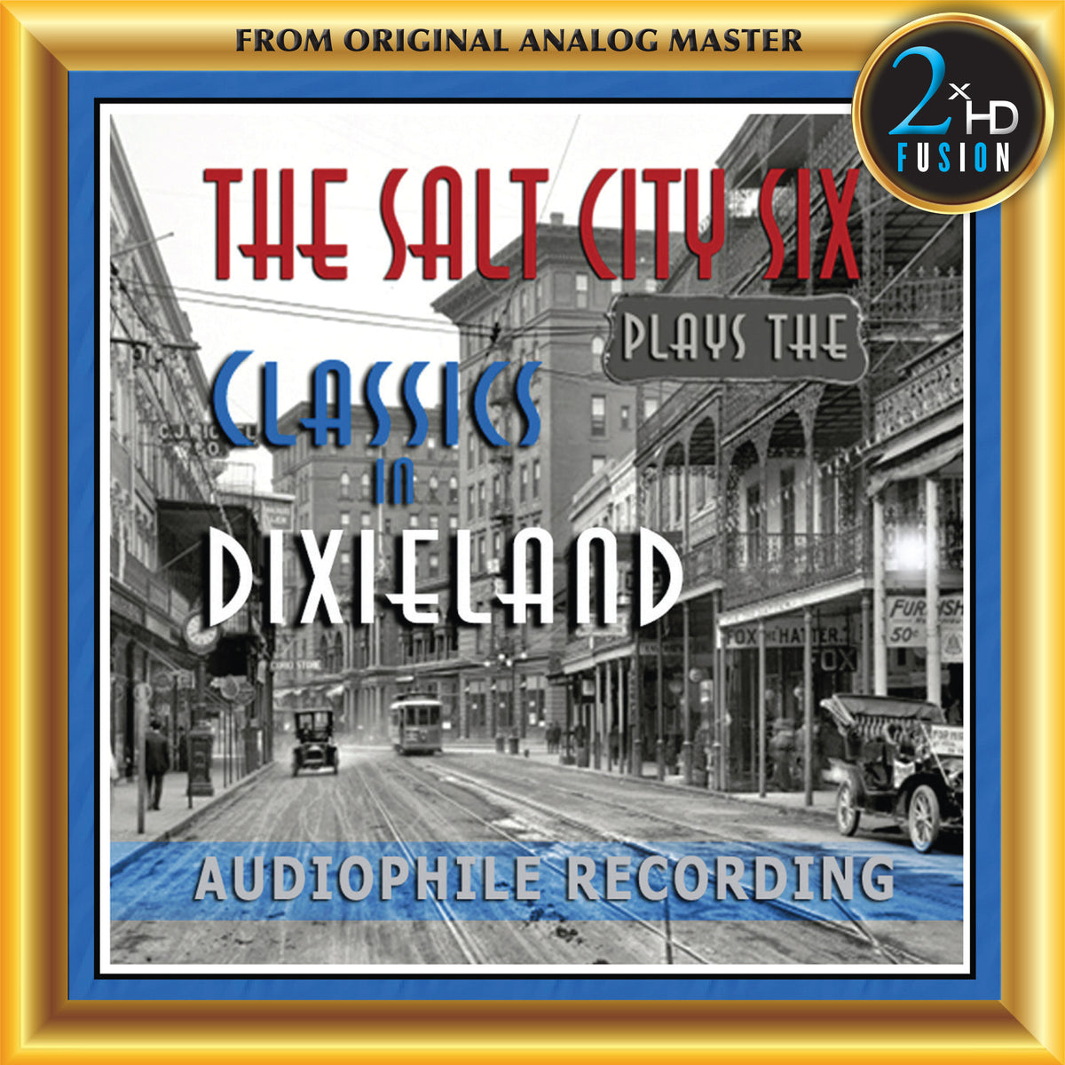 The Salt City Six Plays The Classics In Dixieland