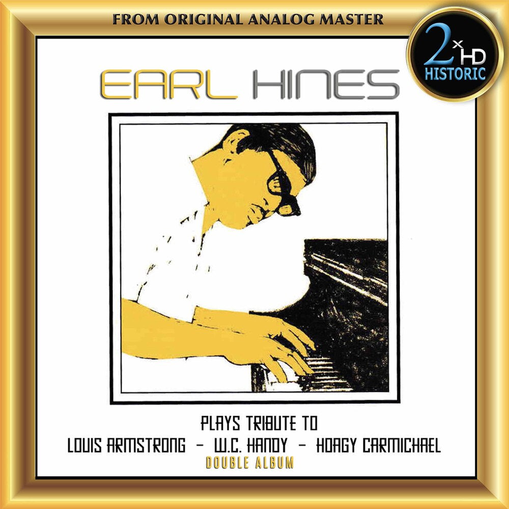 Earl Hines Plays Tribute to Louis Armstrong, W.C. Handy & Hoagy Carmichael (Historic Release)