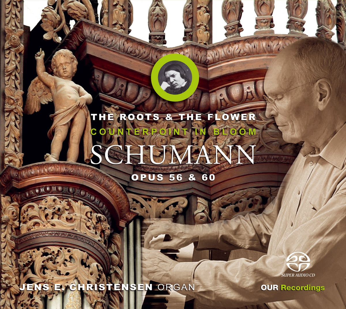 Schumann: The Roots &amp; The Flower - Counterpoint In Bloom