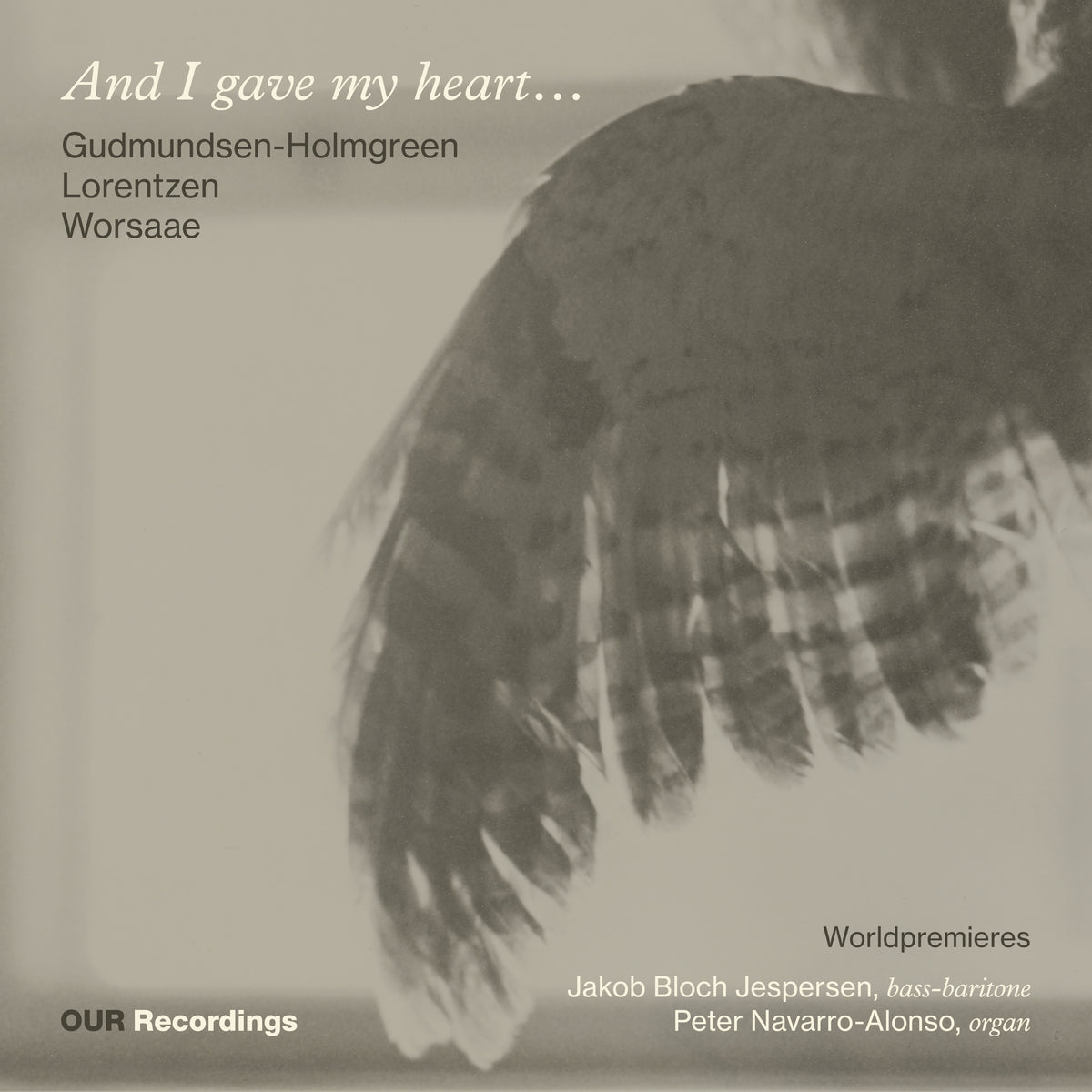 And I gave my heart