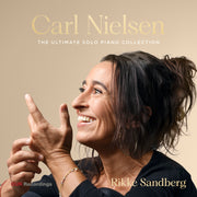 Carl Nielsen: The Ultimate Solo Piano Collection (Vol 2)