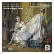 Galant Night Fever (World Premiere Recordings)