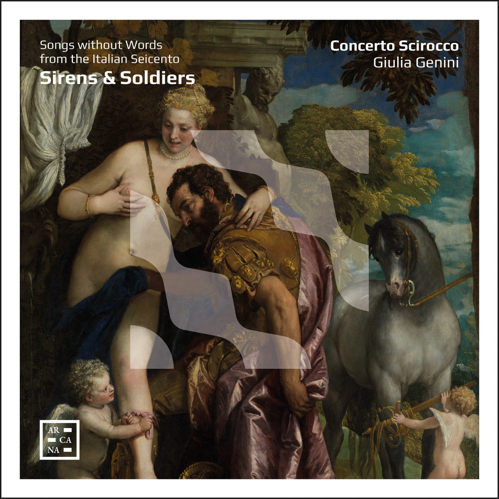 Sirens &amp; Soldiers: Songs without Words from the Italian Seicento