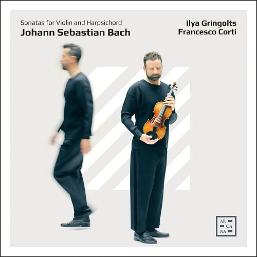 J. S. Bach: Sonatas for Violin and Harpsichord (Part 1)