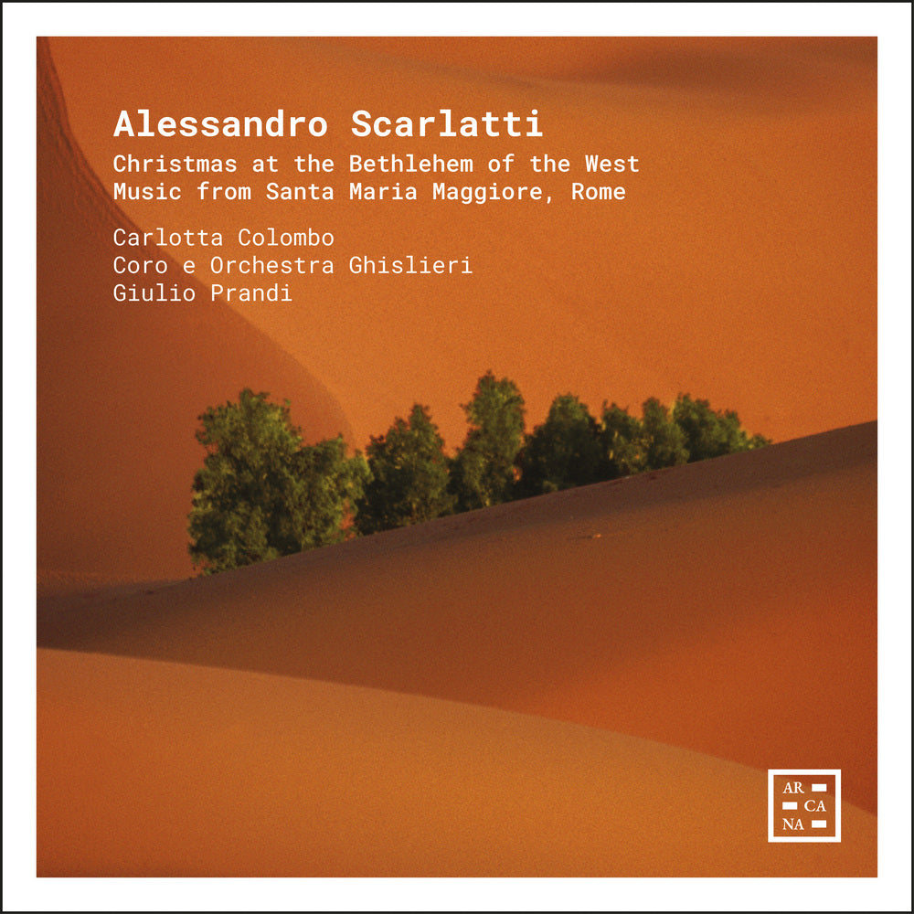 Alessandro Scarlatti: Christmas at the Bethlehem of the West. Music from Santa Maria Maggiore Rome