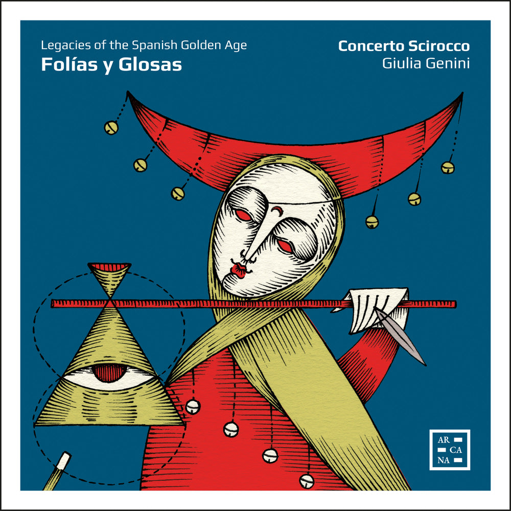 Folías y Glosas. Legacies of the Spanish Golden Age