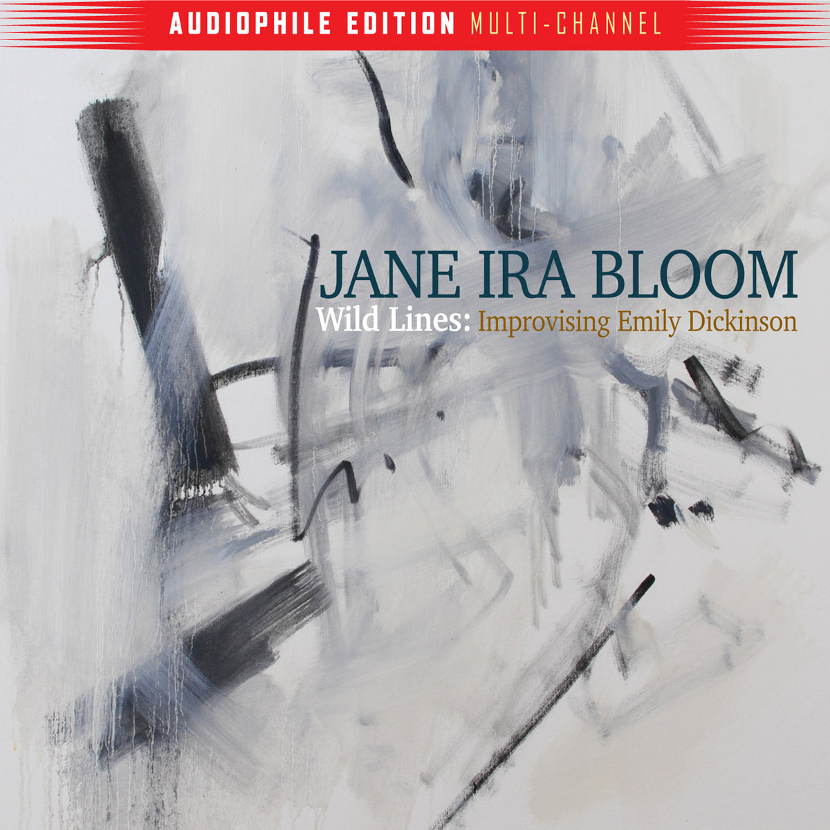 Wild Lines: Improvising Emily Dickinson (Audiophile Edition)