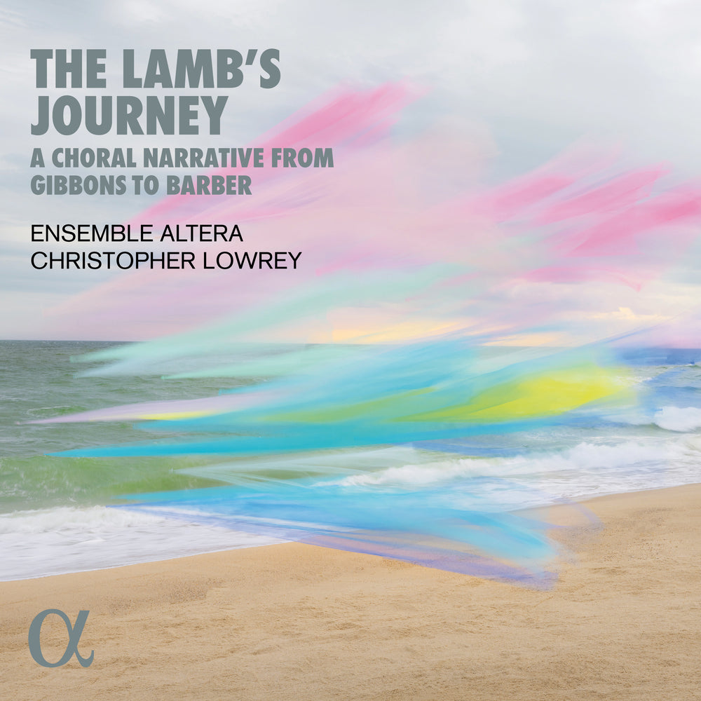 The Lamb's Journey: A Choral Narrative from Gibbons to Barber