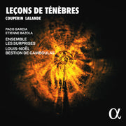 Couperin & Lalande: Leçons de Ténèbres (Lessons of Darkness)