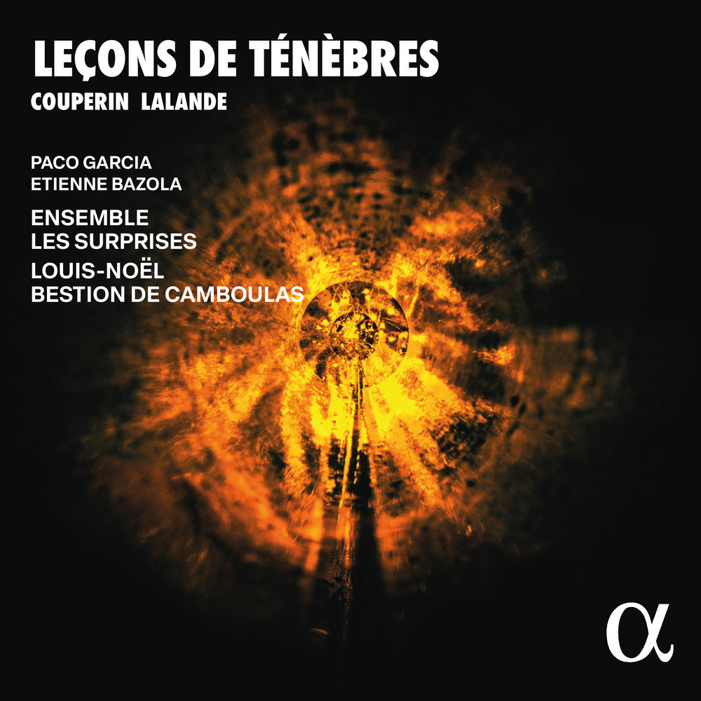 Couperin & Lalande: Leçons de Ténèbres (Lessons of Darkness)