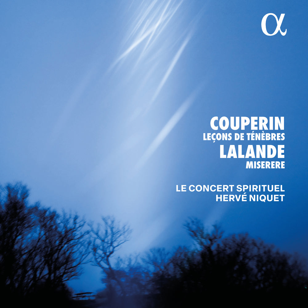 Couperin: Leçons de Ténèbres (Lessons of Darkness) & Lalande: Miserere