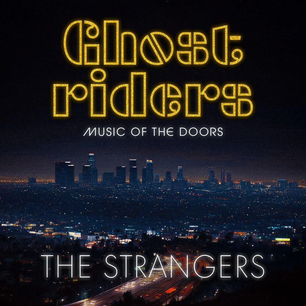 Ghost Riders: Music of The Doors