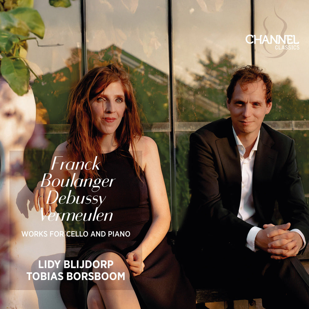 Franck, Boulanger, Debussy & Vermeulen: Works for Cello and Piano