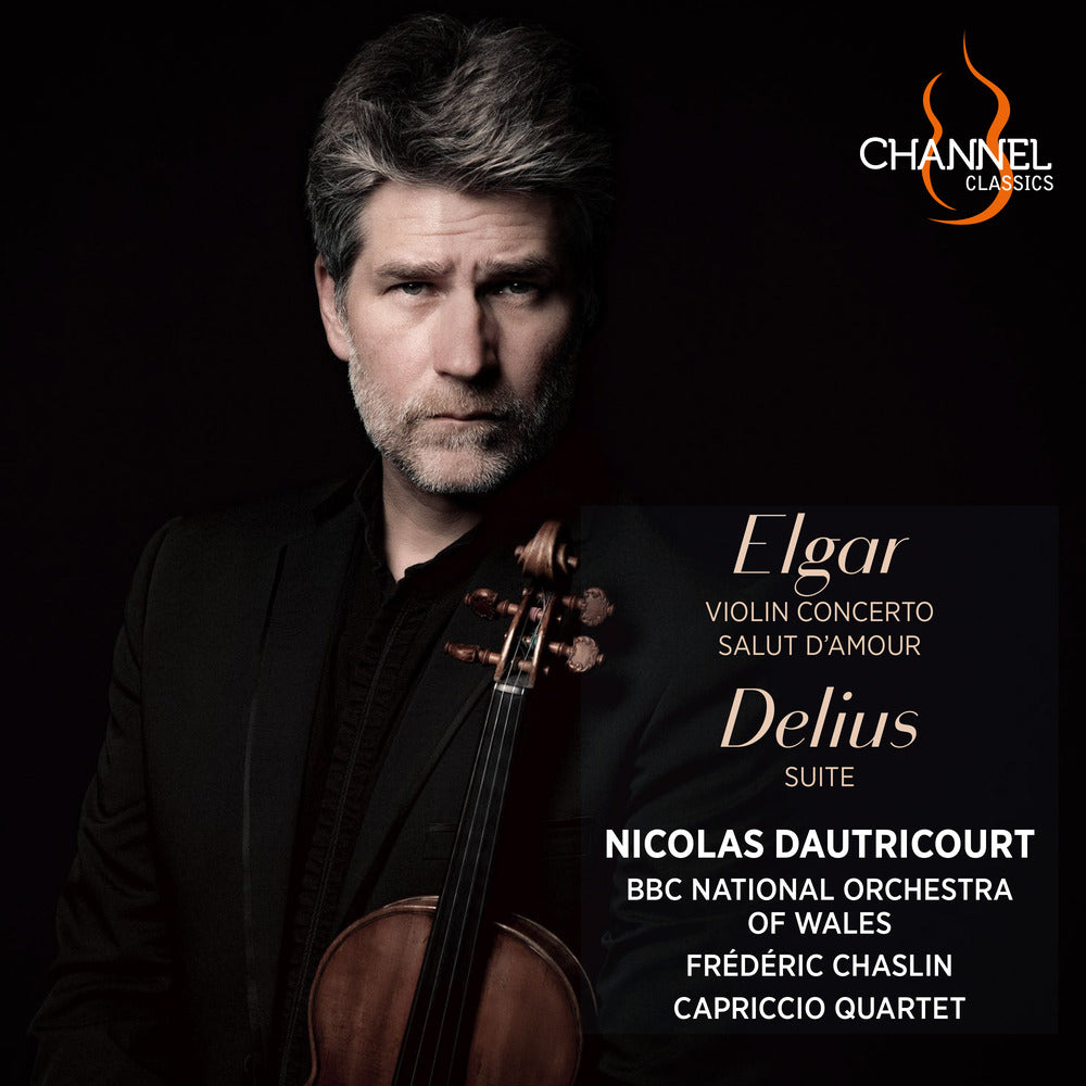 Elgar: Violin Concerto & Salut d'amour (Greetings of Love) and Delius: Suite