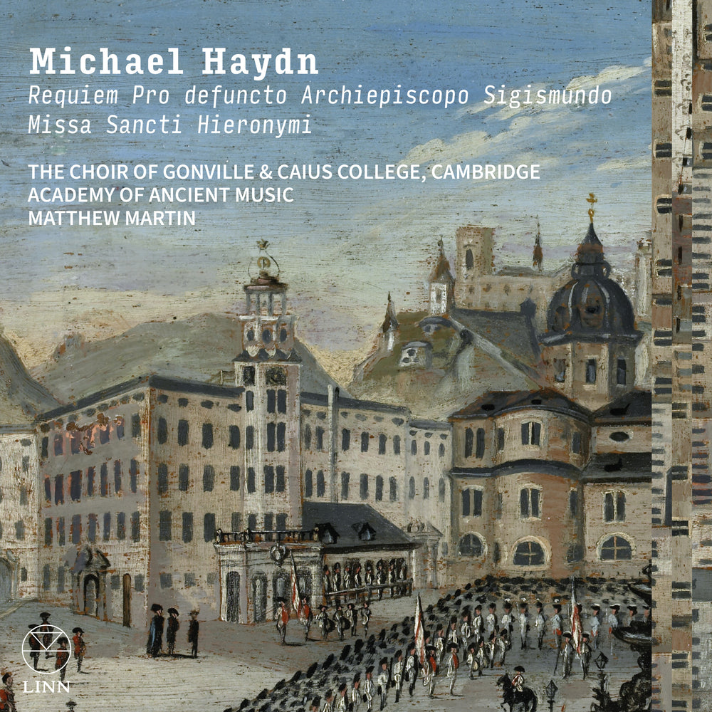Michael Haydn: Requiem Pro defuncto Archiepiscopo Sigismundo & Missa Sancti Hieronymi