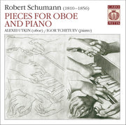 Robert Schumann - Pieces for Oboe and Piano
