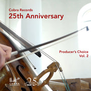 Producer’s Choice, Vol. 2: Cobra Records 25th Anniversary [Pure DSD]