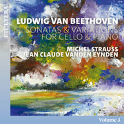 Beethoven Sonatas and Variations for Cello and Piano (Vol. 3)
