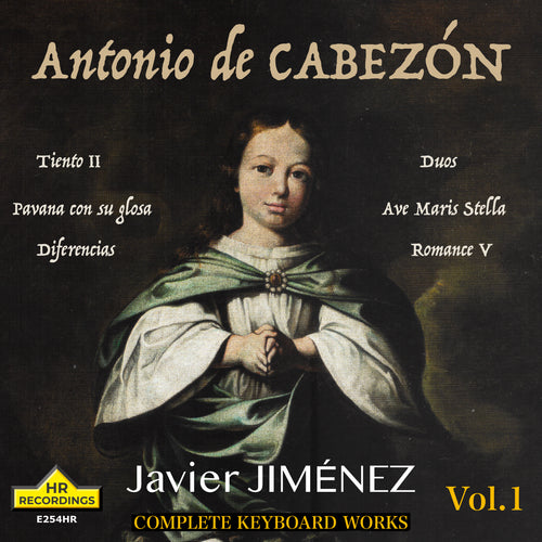 Cabezón: Complete Keyboard Works, Vol. 1