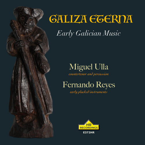 Galiza Eterna: Early Galician Music