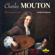 Mouton: Pièces pour le luth (Pieces for the Lute)