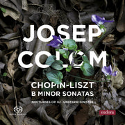 Chopin & Liszt: B Minor Sonatas [Pure DSD]