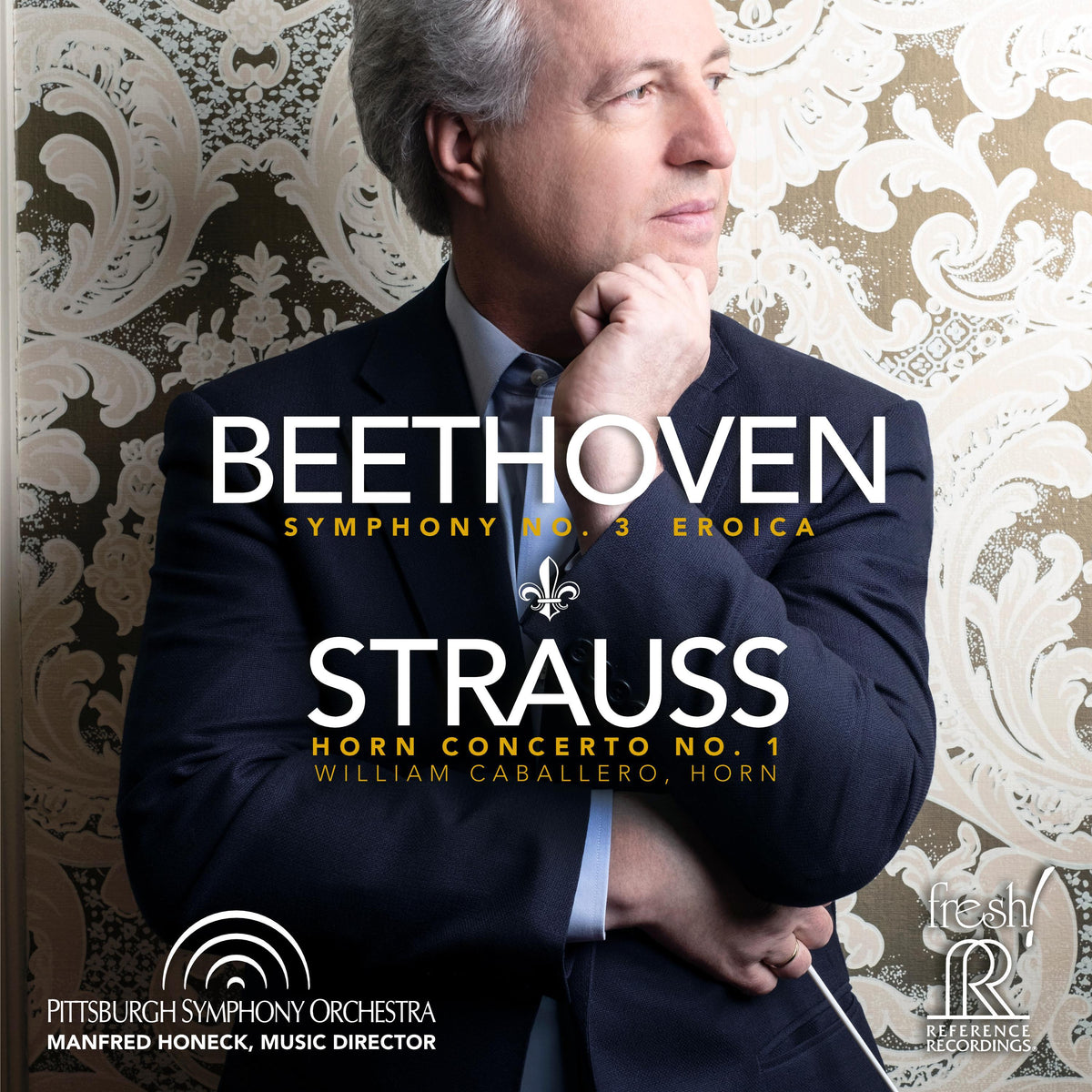 Beethoven: Symphony No. 3 "Eroica" & Strauss: Horn Concerto No. 1
