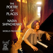 The Poetry of Places (World Premiere Recordings)