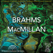 Brahms: Symphony No. 4, MacMillan: Larghetto for Orchestra