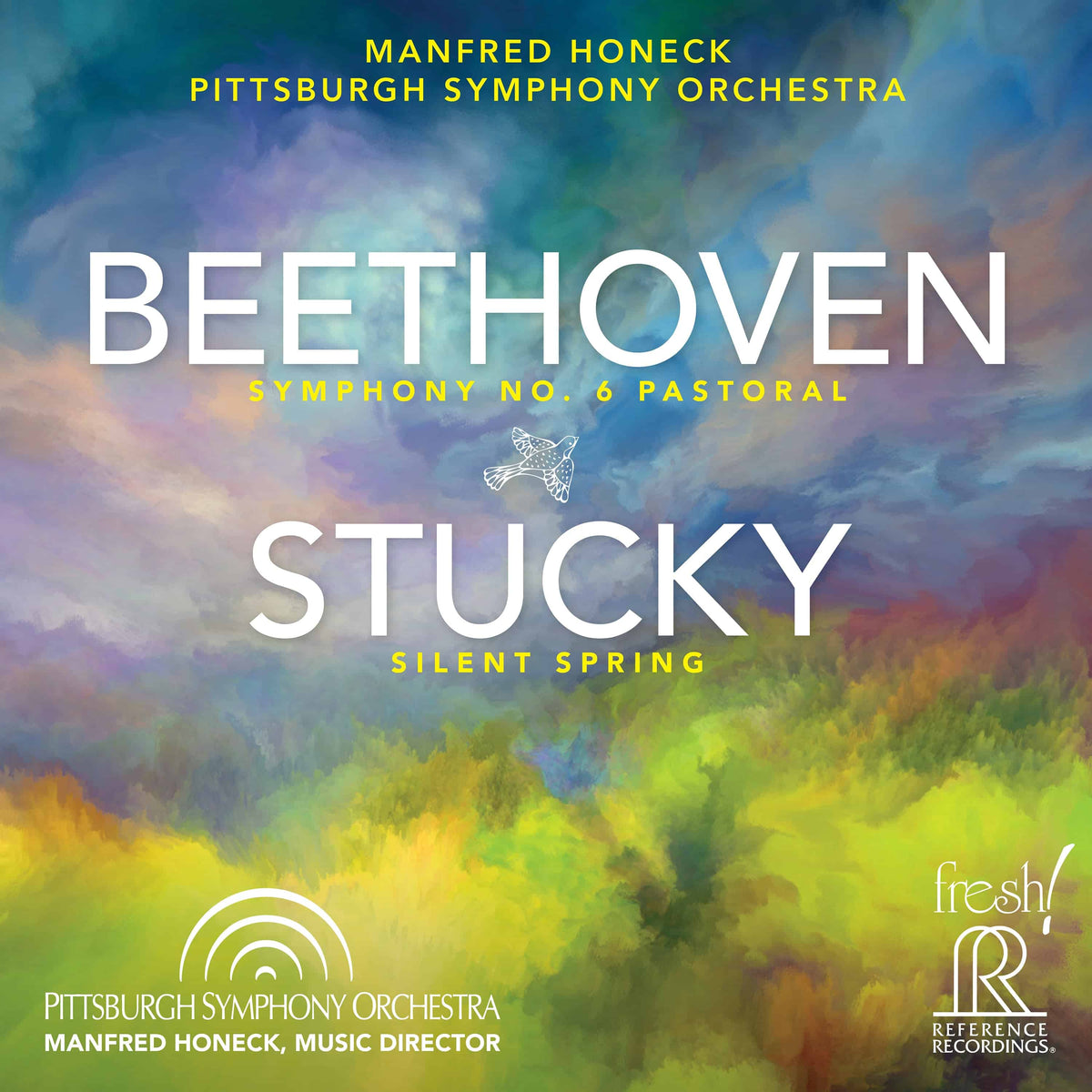 Beethoven: Symphony No. 6 &amp; Stucky: Silent Spring