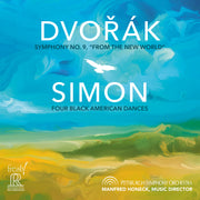 Dvorak: Symphony No. 9 & Simon: Four Black American Dances