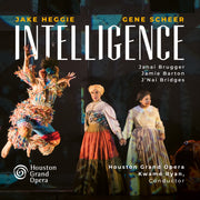 Jake Heggie: Intelligence (Act 1)