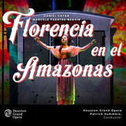 Daniel Catán: Florencia en el Amazonas (Vol 2)