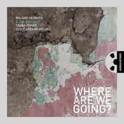 Where Are We Going (20th Anniversary DSD 256 Remaster Series) [Pure DSD]