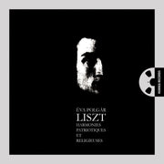 Liszt: Harmonies patriotiques et religieuses (Patriotic And Religious Harmonies)