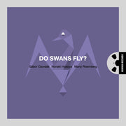 Do Swans Fly? [Pure DSD]
