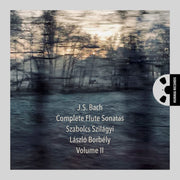J.S. Bach: Complete Flute Sonatas, Volume II [Pure DSD]