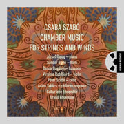 Csaba Szabó: Chamber Music For Strings And Winds [Pure DSD]