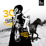 Felipe Libón: 30 Violin Caprices [World Premiere Recording]