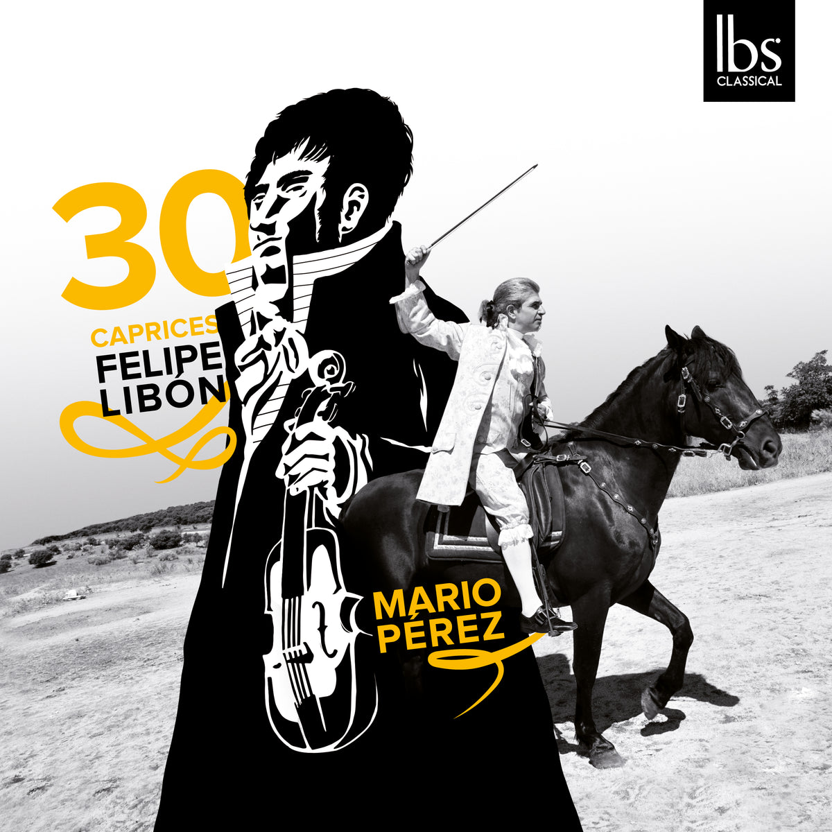Felipe Libón: 30 Violin Caprices [World Premiere Recording]