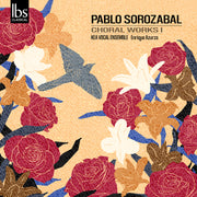 Pablo Sorozabal: Choral Works I