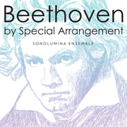 Beethoven by Special Arrangement [Pure DSD]