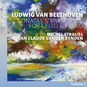 Beethoven Sonatas and Variations for Cello and Piano (Vol. 1)