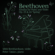 Beethoven: Sonatas for Piano & Violin Op. 23 & 24 “Spring”