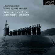 L'Homme Armé (The Armed Man) - Works by Ketil Hvoslef