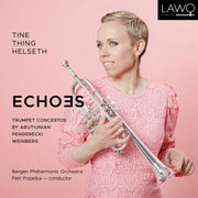 Echoes: Trumpet Concertos by Arutiunian, Penderecki & Weinberg