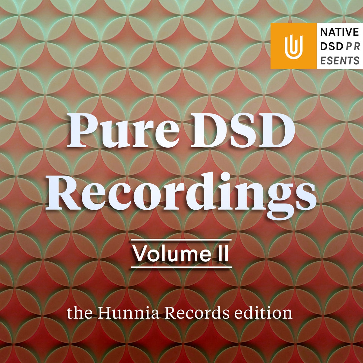 Pure DSD Recordings, Vol. 2: The Hunnia Records Edition [Pure DSD]